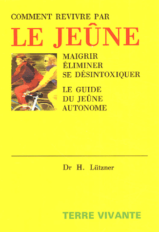 Livre, comment revivre par le jeûne