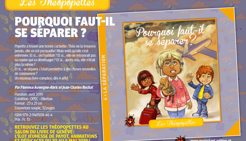 Les Théopopettes volume 6 / Pourquoi faut-il se séparer? © 2019 protestant-edition.ch