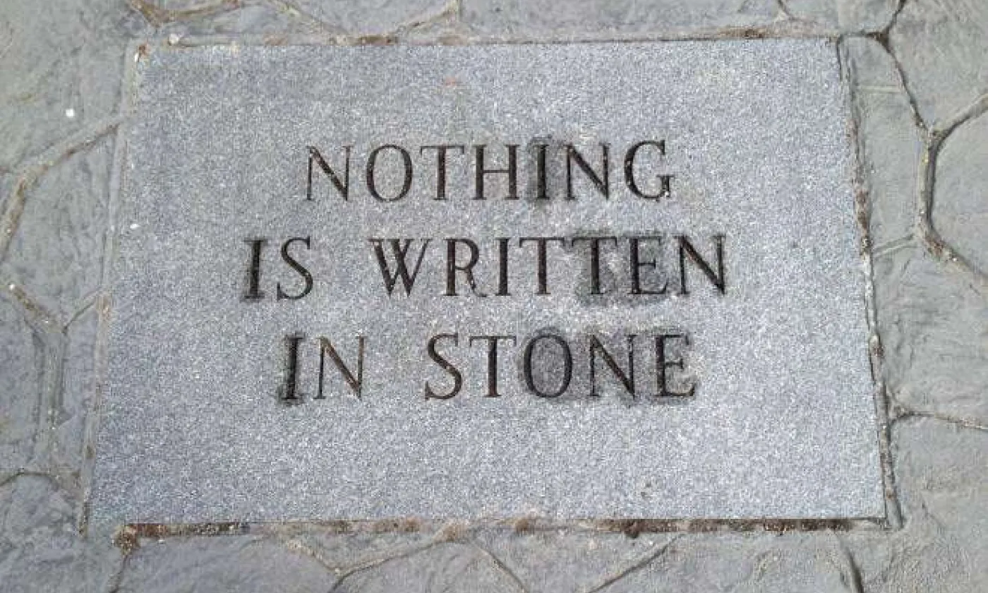 Rien n'est écrit dans la pierre
