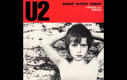 U2: Quand la foi imprègne le rock - &quot;Sunday Bloody Sunday&quot; / ©DR